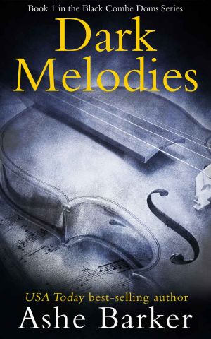 [The Black Combe Doms 01] • Dark Melodies (The Black Combe Doms Book 1)